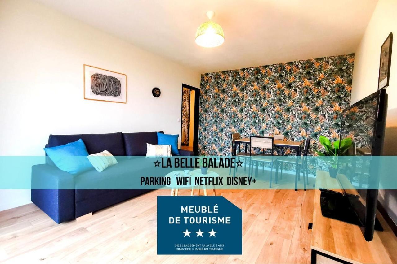 La Belle Balade - Parking - Wifi - Balcon - Belle Vue ! *