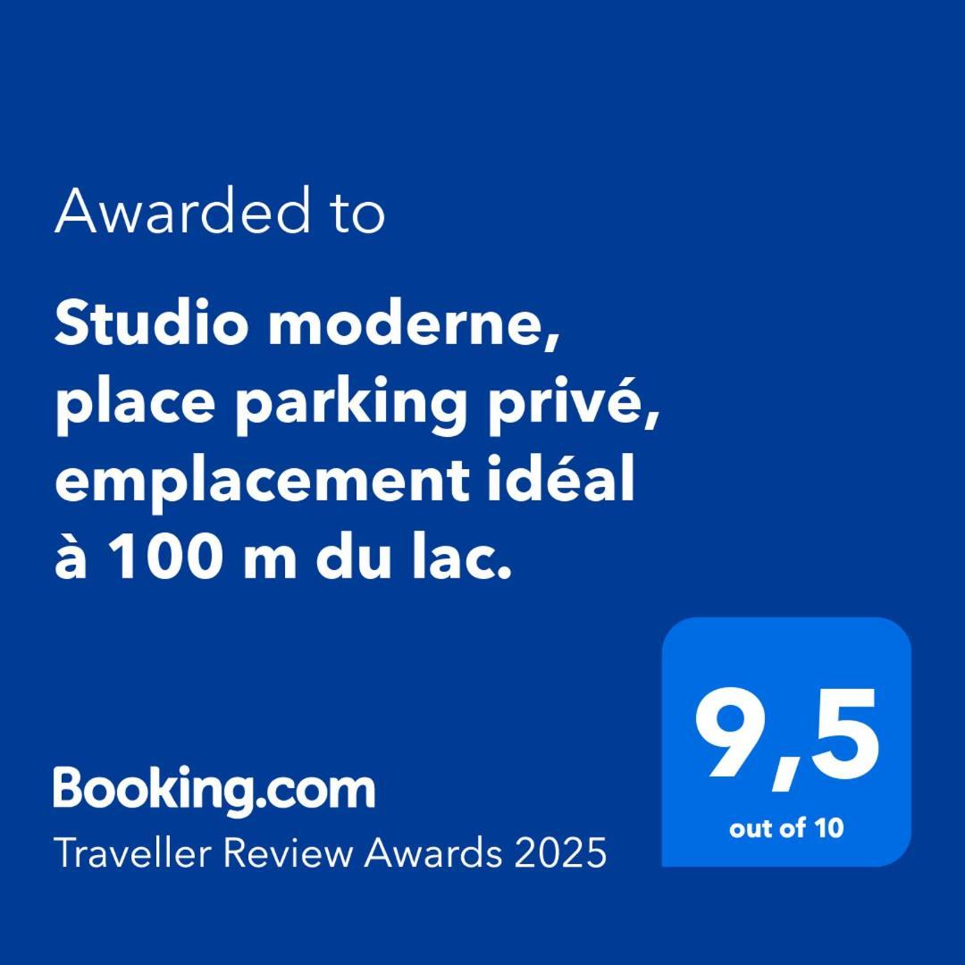 Apartment Moderne, Place Parking Prive, Emplacement Ideal A 100 M Du Lac.